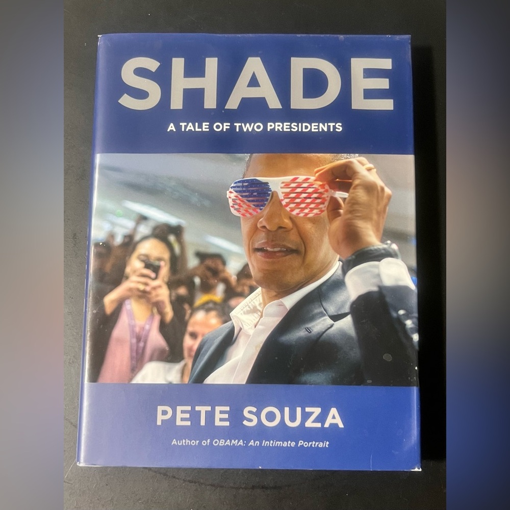 Shade: A Tale of Two Presidents by Pete Souza Hardcover Book Reading Politics